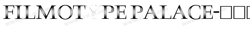 Filmotype Palace字体转换